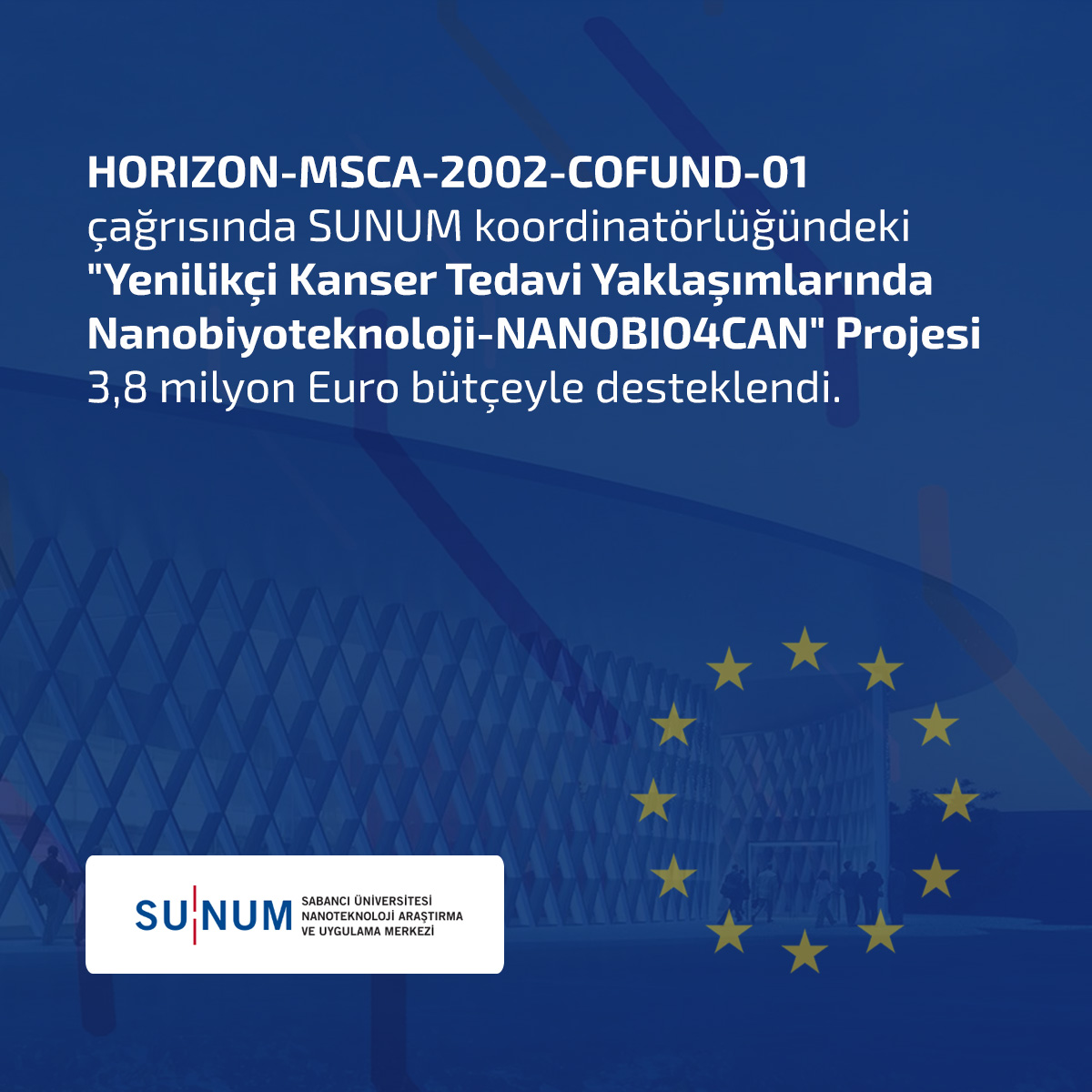 AB Horizon-MSCA-COFUND Kapsamında SUNUM Koordinatörlüğündeki Projeye 
3,8 Milyon Euro'luk Destek
