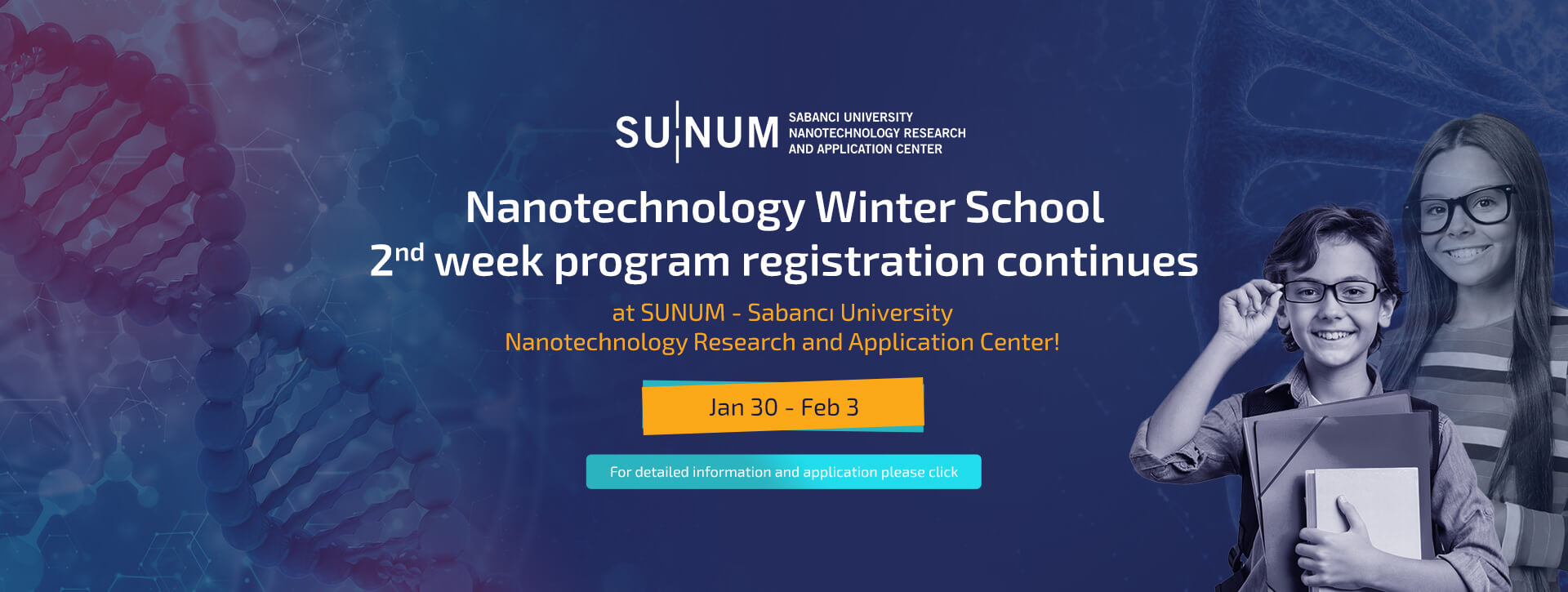 Nanotechnology Winter School 2nd week program registration continues  at SUNUM - Sabancı University Nanotechnology Research and Application Center!