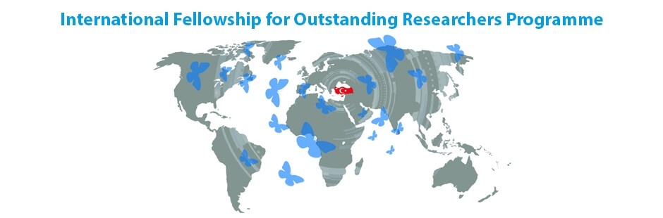 TÜBİTAK 2232 International Fellowship for Outstanding Researchers Program